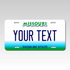 Personalized Missouri 6" X 12" Aluminum Souvenir License Plate Version 1
