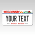 Personalized Wisconsin 6" X 12" Aluminum Souvenir License Plate Version 2