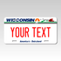 Personalized Wisconsin 6" X 12" Aluminum Souvenir License Plate Version 1