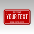 Personalized Arizona 4" X 7" Aluminum License Plate Version 2