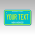 Personalized New Mexico 4" X 7" Aluminum License Plate Version 3