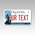 Personalized Oklahoma 4" X 7" Aluminum License Plate Version 2