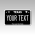 Personalized Texas 4" X 7" Aluminum License Plate Version 5