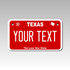 Personalized Texas 4" X 7" Aluminum License Plate Version 6
