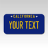 Personalized California 3" X 6" Aluminum License Plate Version 3