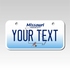 Personalized Missouri 3" X 6" Aluminum License Plate Version 2