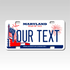 Personalized Maryland 3" X 6" FRP Plastic License Plate Version 2