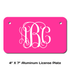 Vine Font Monogram License Plate - Sizes for Cars, Trucks, Bikes, Wagon and electric cars ( Hot Pink )