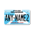 Personalized Oklahoma 4" X 7" Aluminum License Plate Version 3